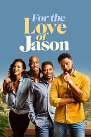 For the Love of Jason