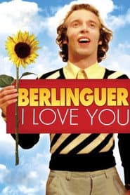 Berlinguer: I Love You