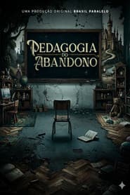 Pedagogia do Abandono