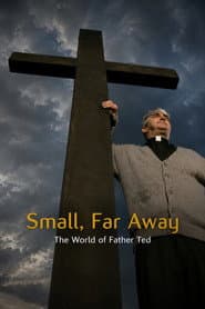 Small, Far Away: The World of Father Ted