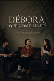 Débora, That's a Lovely Name