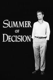 Summer of Decision