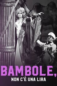 Bambole, non c'è una lira!