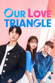 Our Love Triangle