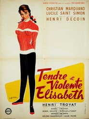 Tender and Violent Elisabeth
