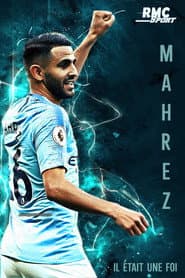 Mahrez, il รฉtait une foi