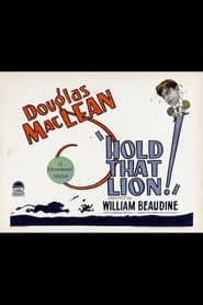 Hold That Lion!