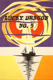 Lucky Dragon No. 5