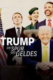Trump - Die Spur des Geldes