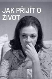 Jak přijít o život