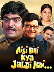 Aisi Bhi Kya Jaldi Hai