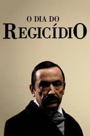 O Dia do Regicídio