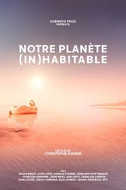 Notre planète (in)habitable