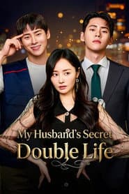 My Husband's Secret Double Life