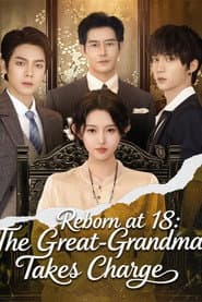Reborn at 18: The Great-Grandma Takes Charge