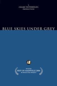 Blue Skies Under Grey