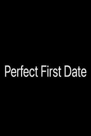 Perfect First Date