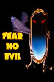 Fear No Evil