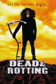 Dead & Rotting