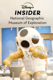 Disney+ Insider: National Geographic Museum of Exploration