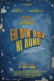 Eh Din Roz Ni Aune