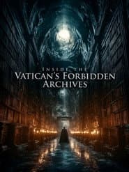 Inside the Vatican's Forbidden Archives