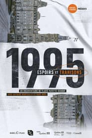 1995 - Hopes and Betrayals