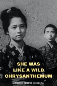 She Was Like a Wild Chrysanthemum
