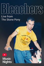 Bleachers - Live From The Stone Pony (YouTube Music Nights)
