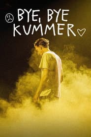 BYE, BYE KUMMER