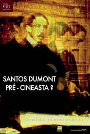 Santos Dumont: Prรฉ-Cineasta?