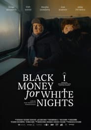 Black Money For White Nights
