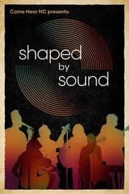 Shaped By Sound