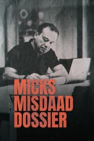 Micks Misdaaddossier