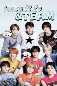 Leave it to &TEAM