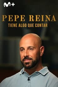 Pepe Reina tiene algo que contar