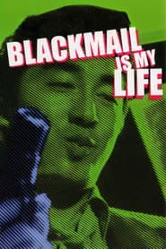 Blackmail Is My Life