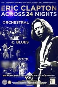 Eric Clapton: Across 24 Nights