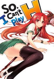 So, I Can't Play H!