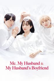 Me, My Husband & My Husband's Boyfriend