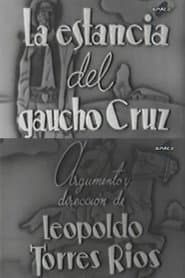 La estancia del gaucho Cruz