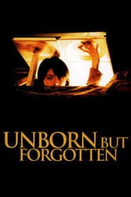 Unborn but Forgotten