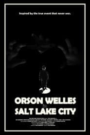 Orson Welles in Salt Lake City
