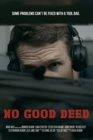 No Good Deed