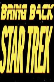 Bring Back... Star Trek