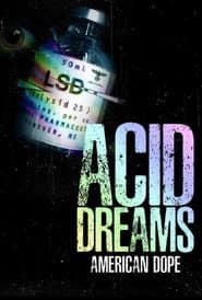 American Dope: Acid Dreams