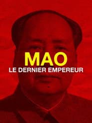 Mao, le dernier empereur