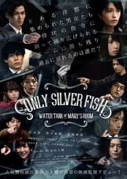 ONLY SILVER FISH
