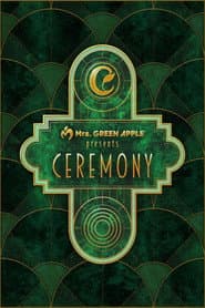 Mrs. GREEN APPLE presents『CEREMONY』