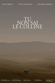 Tu non sai le colline